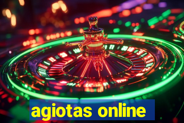 agiotas online